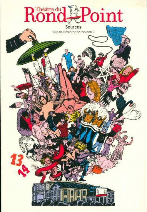 Théâtre du rond-point. Sources 2013-2014 - Collectif - Livre