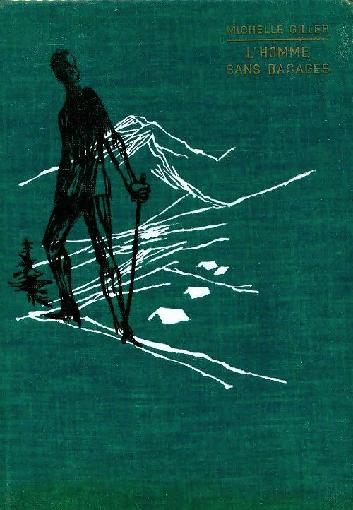 L'homme sans bagages - Michelle Gilles - Livre