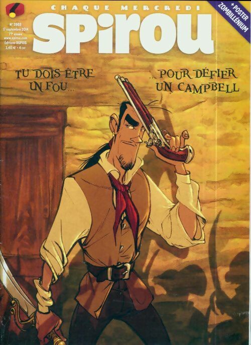 Spirou n°3988 : Tu dois être fou être un fou pour défier un Campbell - Collectif - Livre