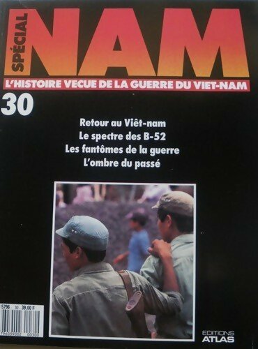 Spécial Nam n°30 : Retour au Vietnam - Collectif - Livre