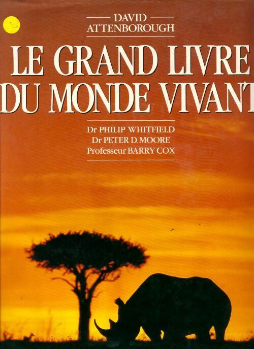 Le grand livre du monde vivant - David Attenborough - Livre