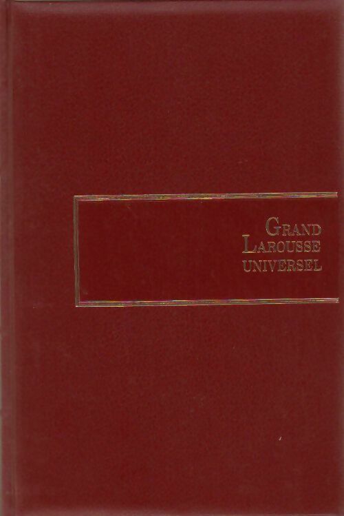 Grand Larousse universel Tome III : Brayera à Christian - Collectif - Livre