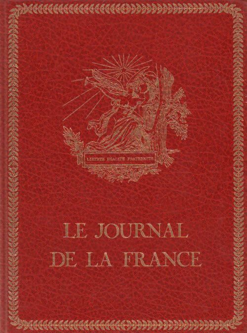 Le journal de la France Tome IX : La troisième République - Christian Melchior-Bonnet - Livre