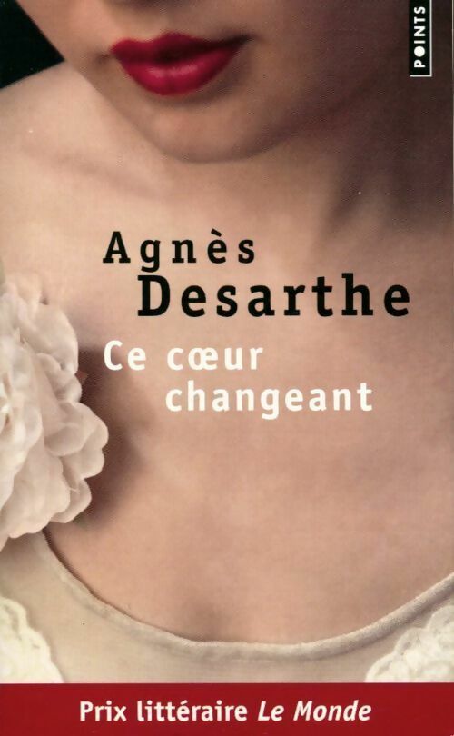 Ce coeur changeant - Agnès Desarthe - Livre