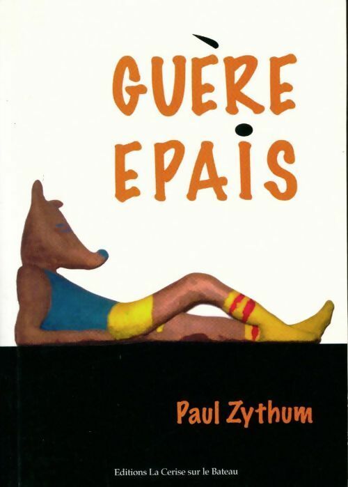 Guère épais - Paul Zythum - Livre