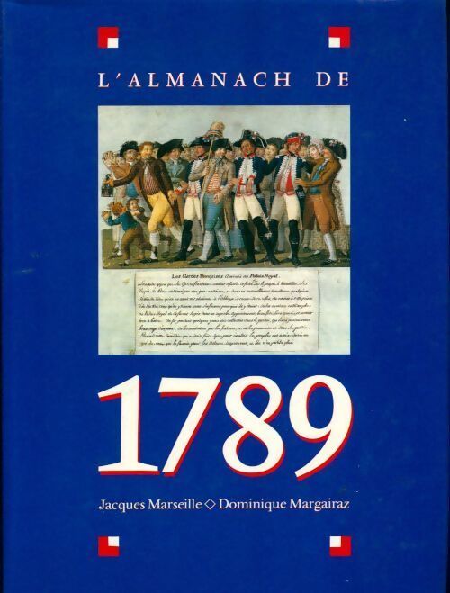 L'almanach de 1789 - Jacques Marseille - Livre