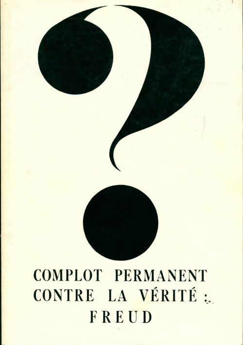 Complot permanent contre la vérité - Robert Boyer - Livre