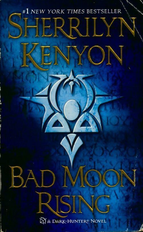 Bad moon rising - Sherrilyn Kenyon - Livre