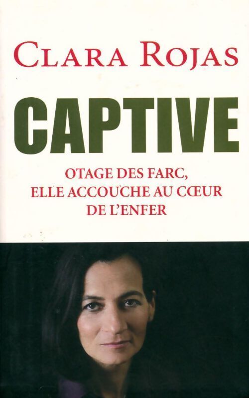 Captive - Clara Rojas - Livre