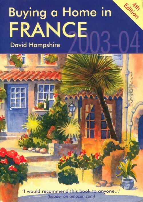 Buying a home in France 2003-2004 - David Hampshire - Livre
