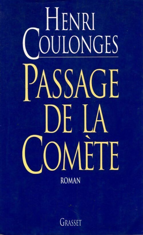 Passage de la comète - Henri Coulonges - Livre