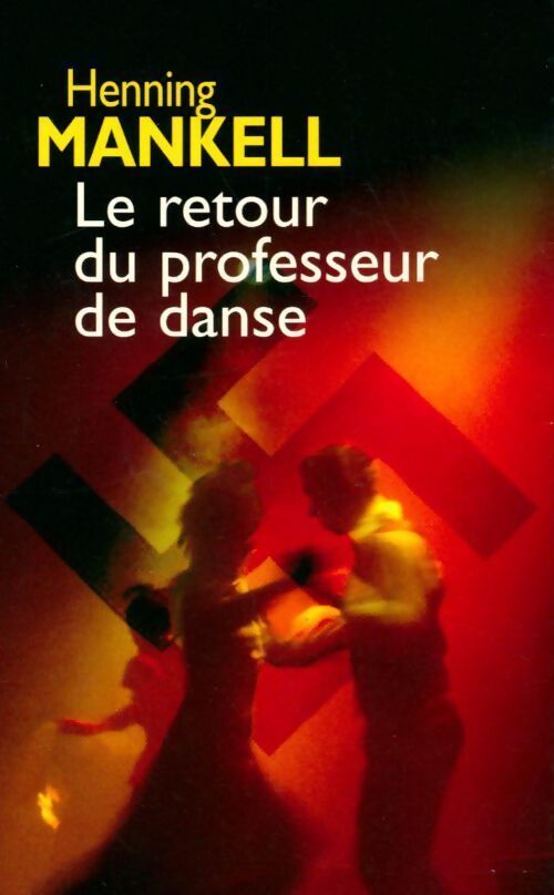 Le retour du professeur de danse - Henning Mankell - Livre