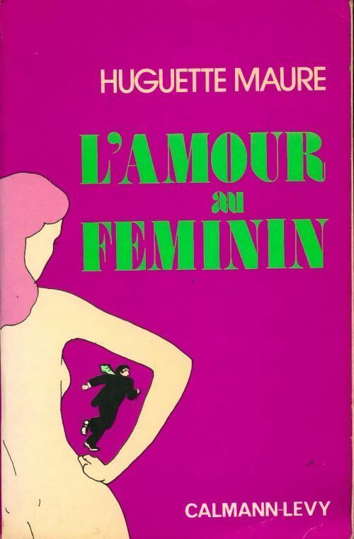 L'amour au féminin - Huguette Maure - Livre