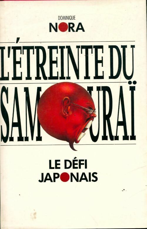 L'étreinte du samouraï - Dominique Nora - Livre