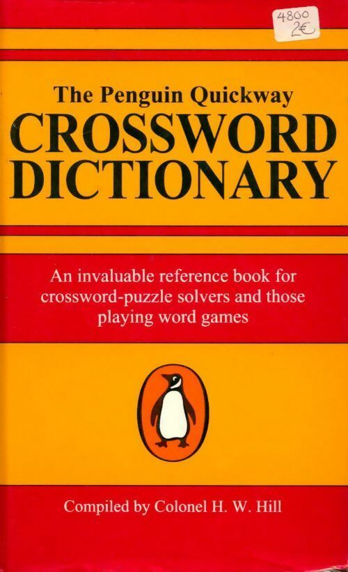 The Penguin quickway crossword dictionary - Colonel H.W. Hill - Livre