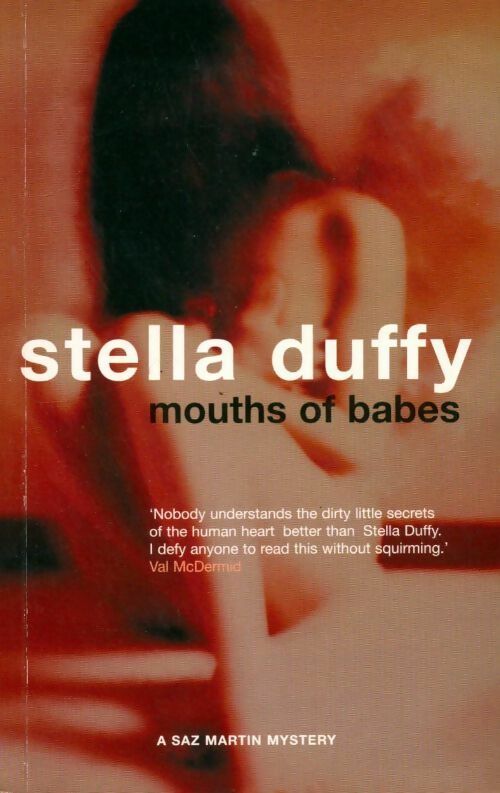 Mouths of babes - Stella Duffy - Livre