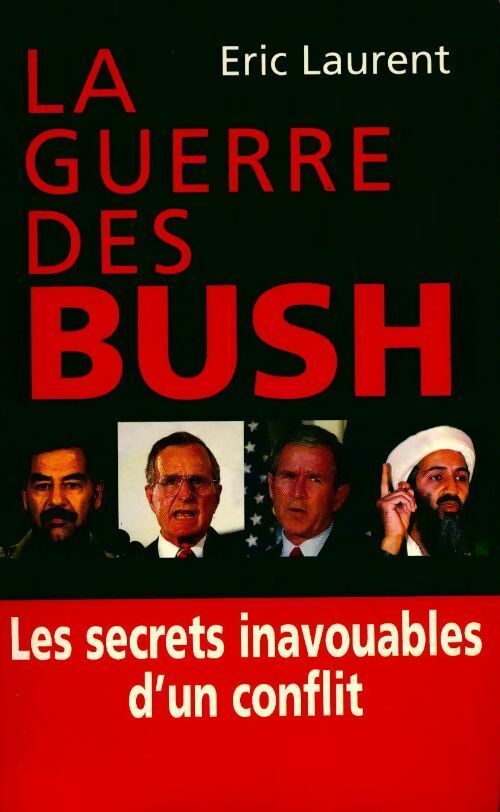 La guerre des Bush - Eric Laurent - Livre