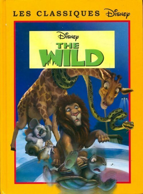 The wild - Walt Disney - Livre
