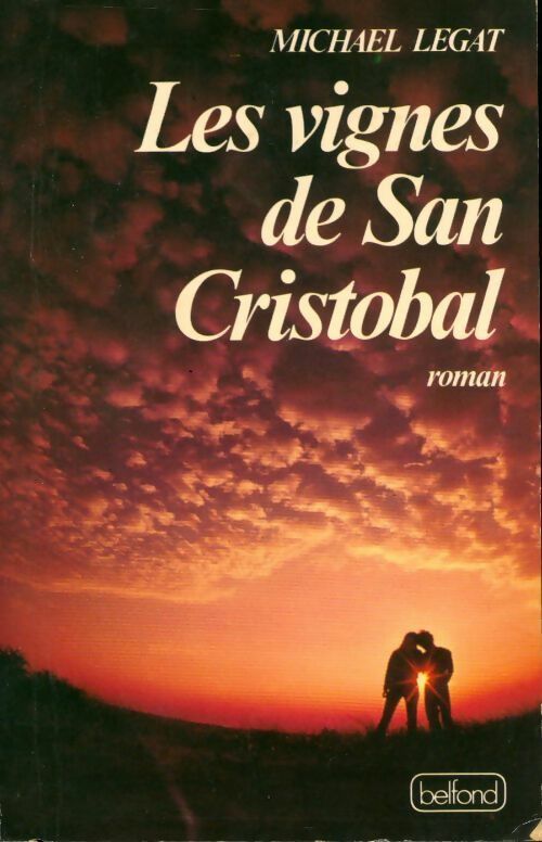 Les vignes de San Cristobal - Michael Legat - Livre