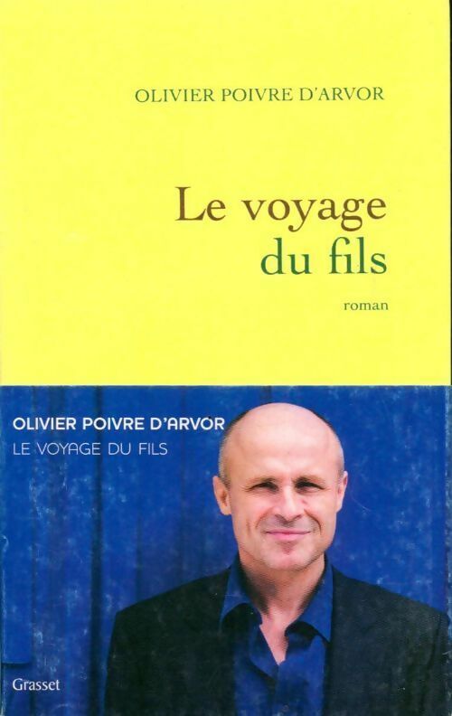 Le voyage du fils - Olivier Poivre d'Arvor - Livre