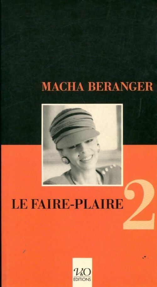 Le faire-plaire Tome II - Macha Béranger - Livre