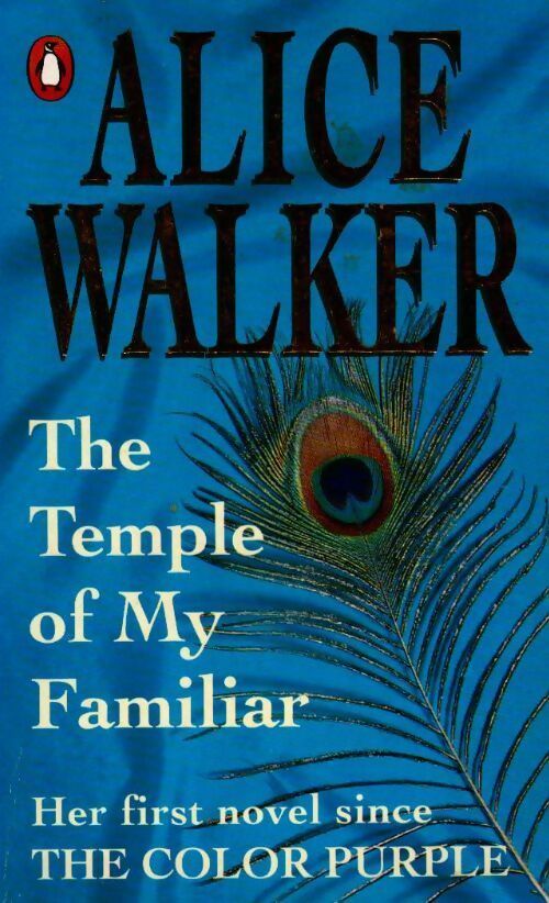 The temple of my familiar - Alice Walker - Livre