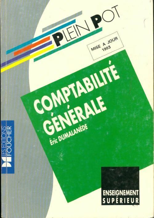 Comptabilité générale enseignement supérieur 1993 - Eric Dumalanède - Livre