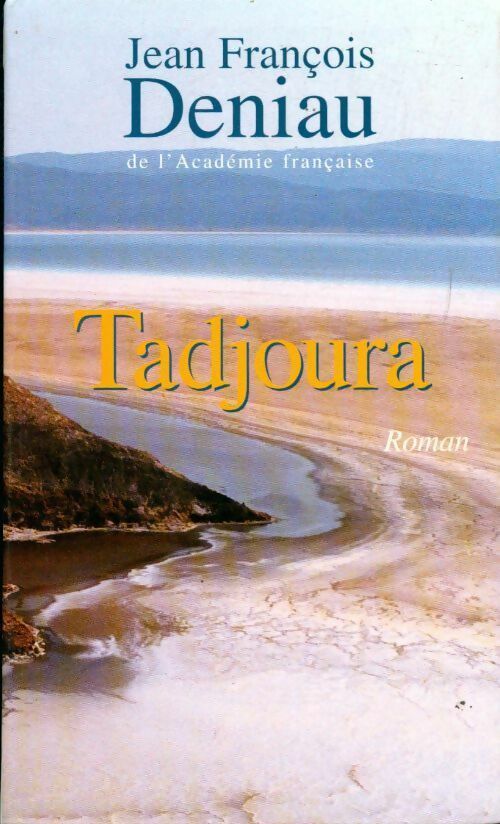 Tadjoura - Jean-François Deniau - Livre