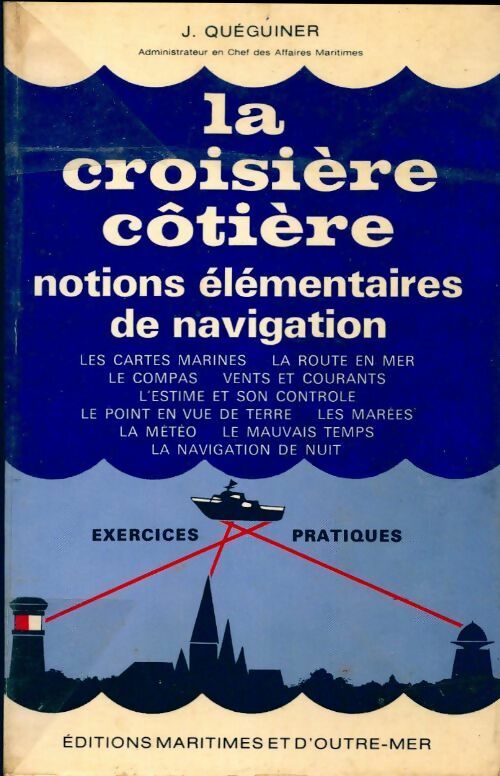 La croisière côtière - J Quéguiner - Livre