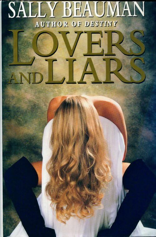 Lovers and liars - Josephine Cox - Livre
