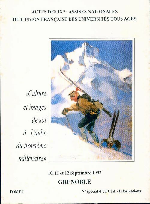Culture et images de soi à l'aube du troisième millénaire Tome I - Collectif - Livre