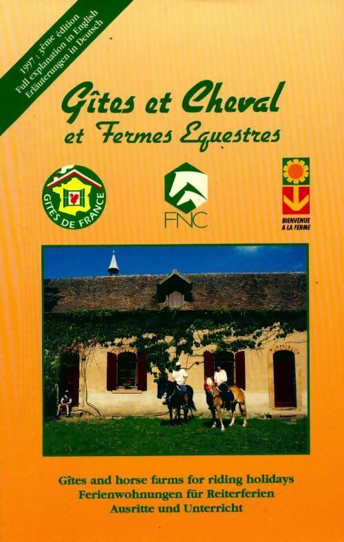 Gites et cheval et fermes équestres 1997 - Collectif - Livre