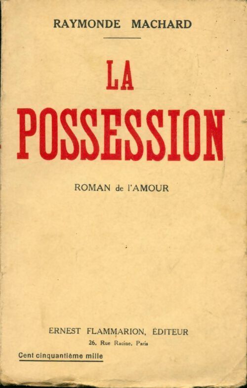 La possession. Roman de l'amour - Raymonde Machard - Livre