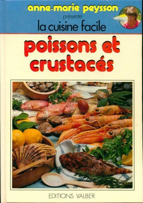 Poisson et crustacés - Anne-Marie Peysson - Livre