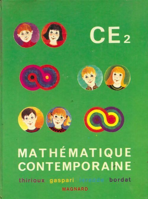Mathématique contemporaine CE2 - André Thirioux - Livre