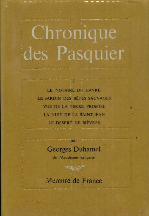 Chronique des Pasquier Tome I - Georges Duhamel - Livre