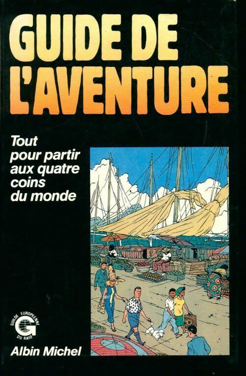 Guide de l'aventure - Gaële De La Brosse - Livre