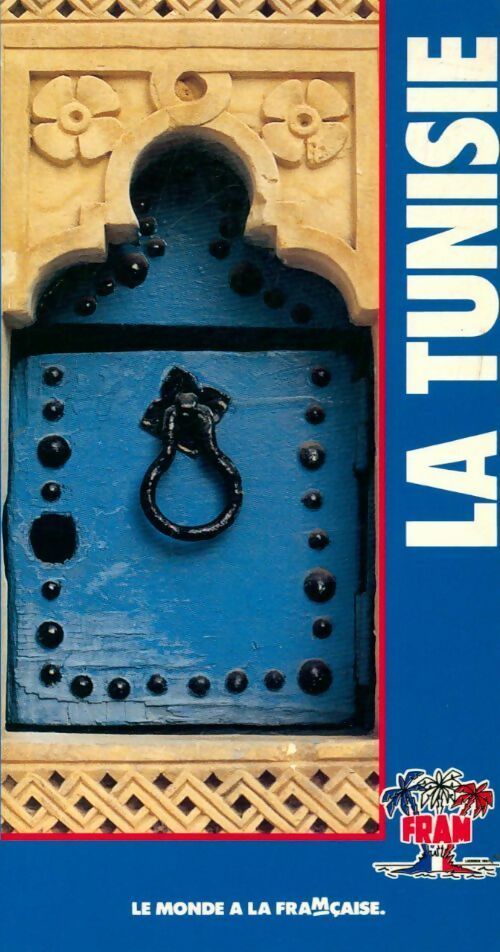 La Tunisie - Collectif - Livre