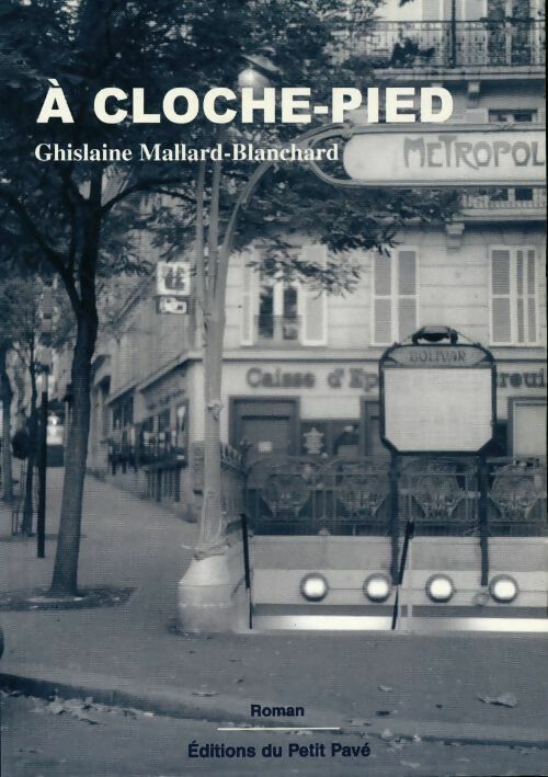 A cloche-pied - Ghislaine Mallard-Blanchard - Livre