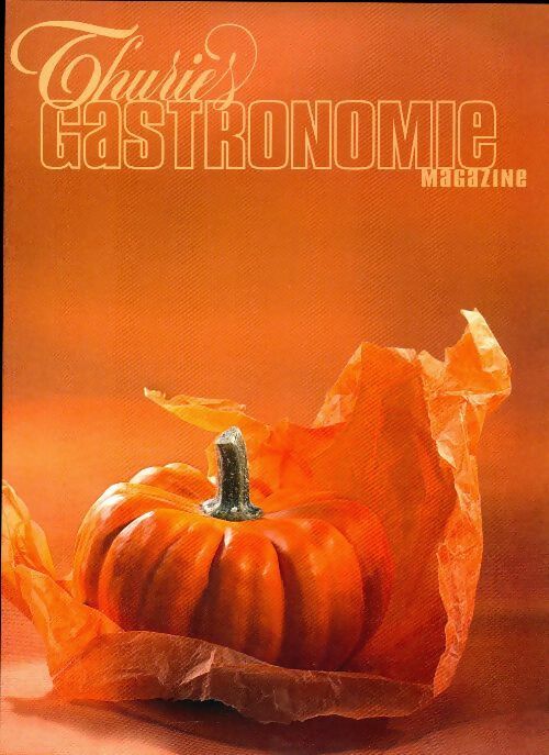 Thuriès gastronomie magazine n°154 - Collectif - Livre