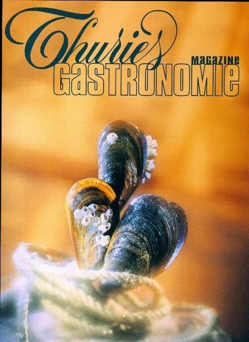 Thuriès gastronomie magazine n°133 - Collectif - Livre