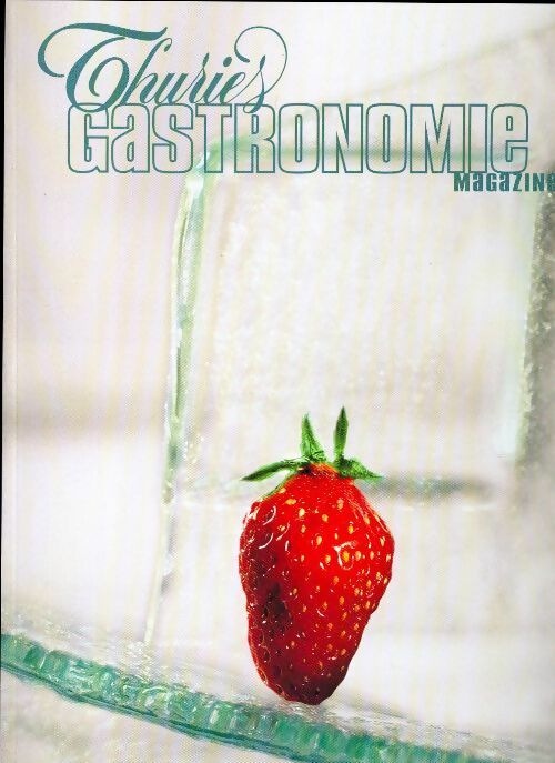 Thuriès gastronomie magazine n°149 - Collectif - Livre