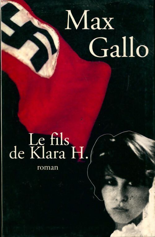 Le fils de Klara H. - Max Gallo - Livre