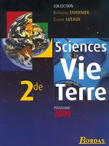 Sciences de la Vie et de la Terre seconde - R. Tavernier - Livre
