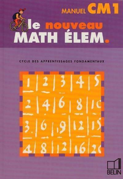Le nouveau math élem. CM1 - Gérard Champeyrache - Livre