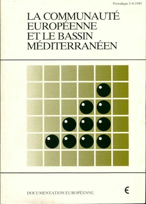 La communauté européenne et le bassin méditerranéen - Collectif - Livre
