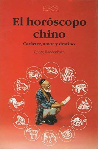 El Horoscopo chino - Georg Haddenbach - Livre