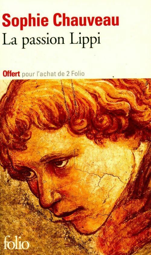 La passion Lippi - Sophie Chauveau - Livre
