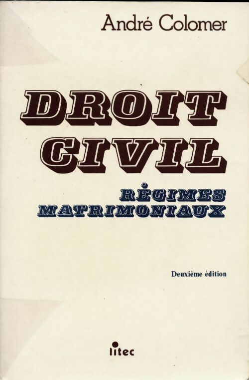 Droit civil. Régimes matrimoniaux - André Colomer - Livre