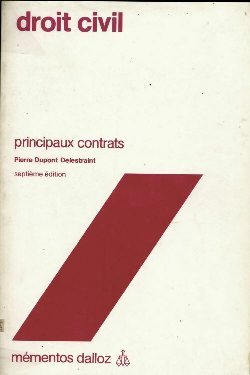Droit civil. Principaux contrats - Pierre Dupont Delestraint - Livre